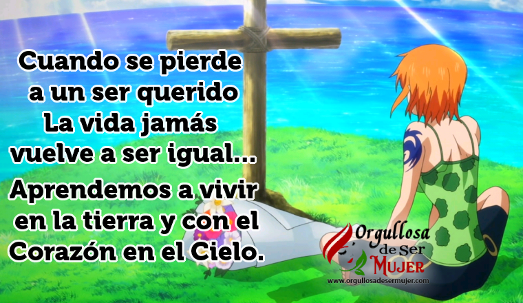 Cuando se pierde a un ser querido la vida jamás vuelve a ser igual ...